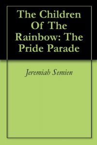 Download The Children Of The Rainbow: The Pride Parade pdf, epub, ebook
