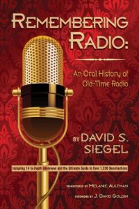 Download REMEMBERING RADIO: AN ORAL HISTORY OF OLD-TIME RADIO pdf, epub, ebook