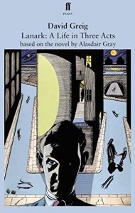 Download Lanark: A Life in Three Acts: adapted for the stage pdf, epub, ebook