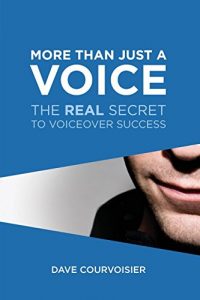Download More Than Just a Voice:: The REAL Secret to VoiceOver Success pdf, epub, ebook