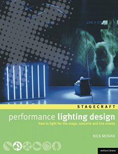 Download Performance Lighting Design: How to light for the stage, concerts and live events (Backstage) pdf, epub, ebook