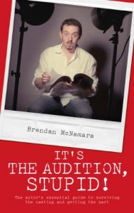 Download It’s the Audition, Stupid!: The actor’s essential guide to surviving the casting and getting the part pdf, epub, ebook