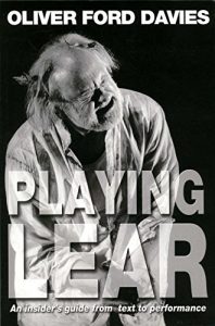 Download Playing Lear: An insider’s guide from text to performance pdf, epub, ebook