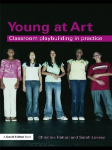 Download Young at Art: Classroom Playbuilding in Practice (David Fulton Books) pdf, epub, ebook