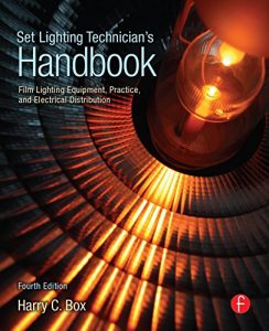Download Set Lighting Technician’s Handbook: Film Lighting Equipment, Practice, and Electrical Distribution pdf, epub, ebook