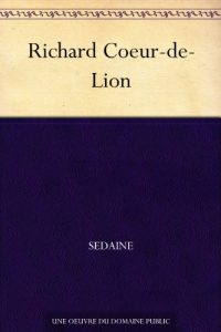 Download Richard Coeur-de-Lion (French Edition) pdf, epub, ebook