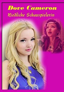 Download Dove Cameron Niedliche Schauspielerin: bilderbuch (German Edition) pdf, epub, ebook
