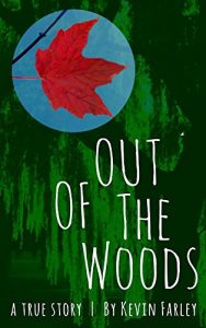 Download Out of the Woods: A True Story pdf, epub, ebook