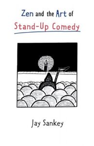 Download Zen and the Art of Stand-Up Comedy (Theatre Arts (Routledge Hardcover)) pdf, epub, ebook