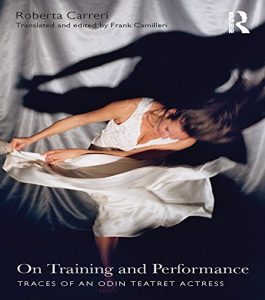 Download On Training and Performance: Traces of an Odin Teatret Actress pdf, epub, ebook
