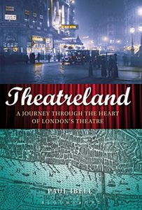 Download Theatreland: A Journey Through the Heart of London’s Theatre pdf, epub, ebook