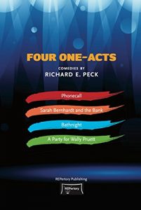 Download FOUR ONE_ACTS: COMEDIES BY RICHARD E. PECK pdf, epub, ebook