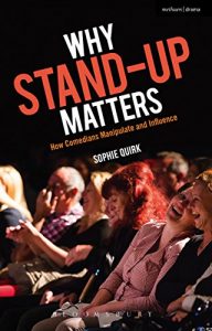 Download Why Stand-up Matters: How Comedians Manipulate and Influence pdf, epub, ebook