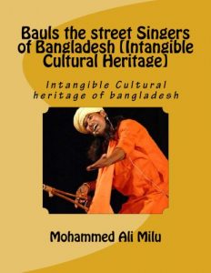 Download Bauls the street Singers of Bangladesh [Intangible Cultural Heritage] pdf, epub, ebook