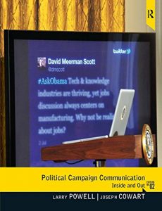 Download Political Campaign Communication: Inside and Out pdf, epub, ebook