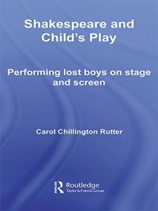 Download Shakespeare and Child’s Play: Performing Lost Boys on Stage and Screen pdf, epub, ebook