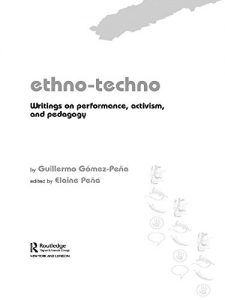 Download Ethno-Techno: Writings on Performance, Activism and Pedagogy pdf, epub, ebook