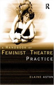 Download Feminist Theatre Practice: A Handbook pdf, epub, ebook