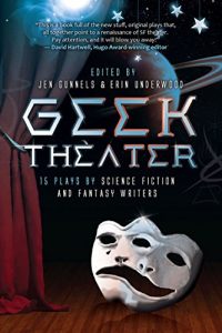 Download GEEK THEATER: 15 Plays by Science Fiction and Fantasy Writers pdf, epub, ebook