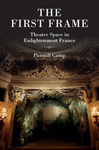 Download The First Frame: Theatre Space in Enlightenment France pdf, epub, ebook