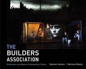 Download The Builders Association: Performance and Media in Contemporary Theater (MIT Press) pdf, epub, ebook