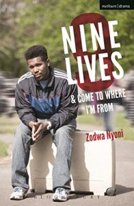 Download Nine Lives and Come To Where I’m From (Modern Plays) pdf, epub, ebook
