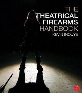 Download The Theatrical Firearms Handbook pdf, epub, ebook