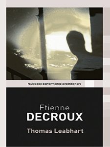 Download Etienne Decroux (Routledge Performance Practitioners) pdf, epub, ebook