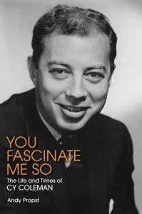 Download You Fascinate Me So: The Life and Times of Cy Coleman pdf, epub, ebook