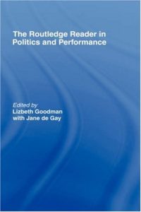 Download The Routledge Reader in Politics and Performance pdf, epub, ebook