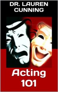 Download Acting 101: How to start acting, tips, and tricks for improvement pdf, epub, ebook