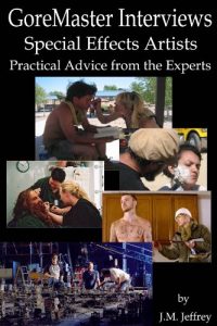Download GoreMaster Interviews: Special Effects Artists: Practical Advice from the Experts pdf, epub, ebook