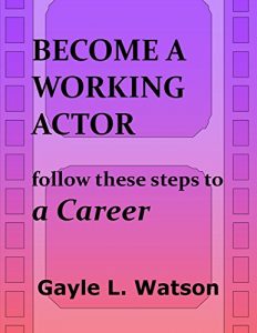 Download Become A Working Actor: Follow These Steps to a Career pdf, epub, ebook