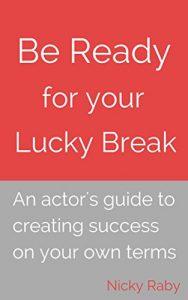 Download Be Ready for your Lucky Break pdf, epub, ebook