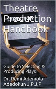 Download Theatre Production Handbook: Guide to Selecting & Producing Plays pdf, epub, ebook