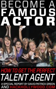 Download Become A Famous Actor: How To Get The Perfect Talent Agent pdf, epub, ebook