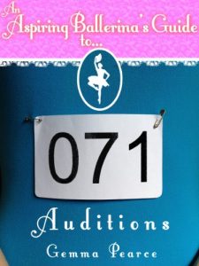 Download Ballet Auditions (An Aspiring Ballerina’s Guide To… Book 2) pdf, epub, ebook
