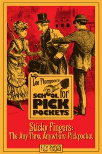 Download Sticky Fingers: The Any Time, Anywhere Pickpocket pdf, epub, ebook