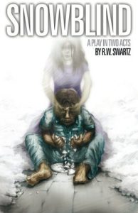 Download Snowblind: A Play in Two Acts pdf, epub, ebook