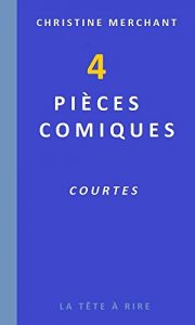 Download 4 pièces comiques courtes (French Edition) pdf, epub, ebook