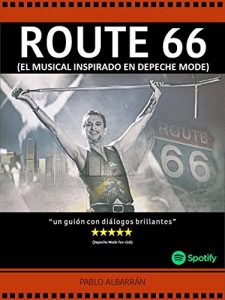 Download ROUTE 66: El Musical inspirado en Depeche Mode (Spanish Edition) pdf, epub, ebook
