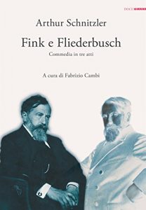 Download Fink e Fliederbusch. Commedia in tre atti (Docudrama) (Italian Edition) pdf, epub, ebook
