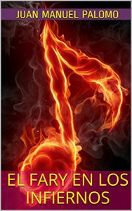 Download El Fary en los Infiernos: Teatro musical para institutos (Spanish Edition) pdf, epub, ebook