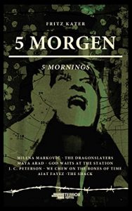 Download 5 MORGEN (LIFE IS A REMIX).: Theaterstück. Deutsch/Englisch (German Edition) pdf, epub, ebook