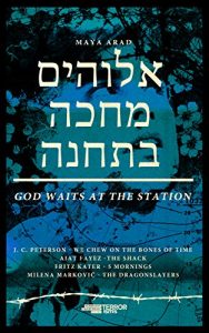 Download GOTT WARTET AN DER HALTESTELLE.: Theaterstück. Hebräisch/Deutsch/Englisch (German Edition) pdf, epub, ebook
