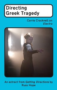 Download Directing Greek Tragedy: Carrie Cracknell on Electra pdf, epub, ebook