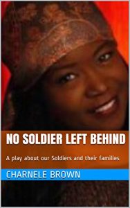Download NO SOLDIER LEFT BEHIND: A play about our Soldiers and their families pdf, epub, ebook
