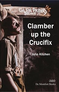 Download Clamber up the Crucifix: A Play for World War I Theatre Script pdf, epub, ebook