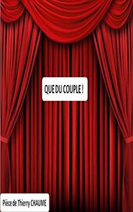 Download Que du couple ! (Pièce de théâtre t. 1) (French Edition) pdf, epub, ebook