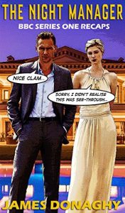 Download The Night Manager AMC/BBC Series One Recaps pdf, epub, ebook